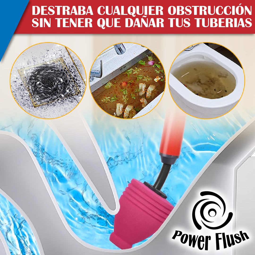 PowerFlush™ - Desatascador de Tuberias y Cañerias